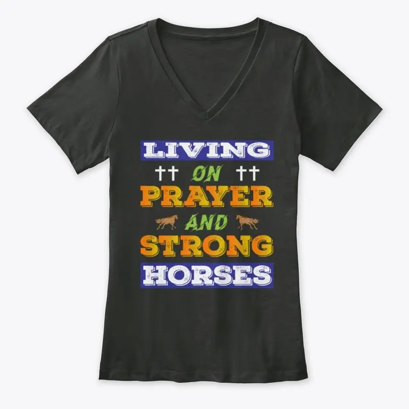 Living on prayer and strong horses