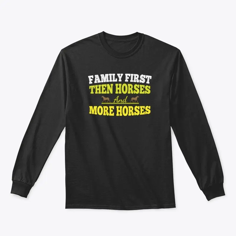 Family First Then Horses Hoodie