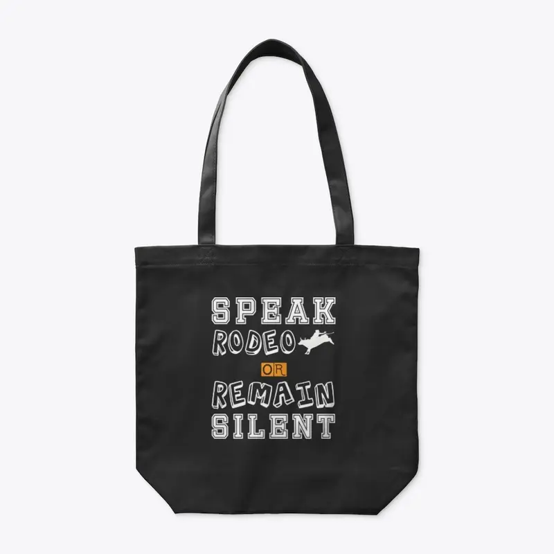 Speak rodeo or remain silent hoodie